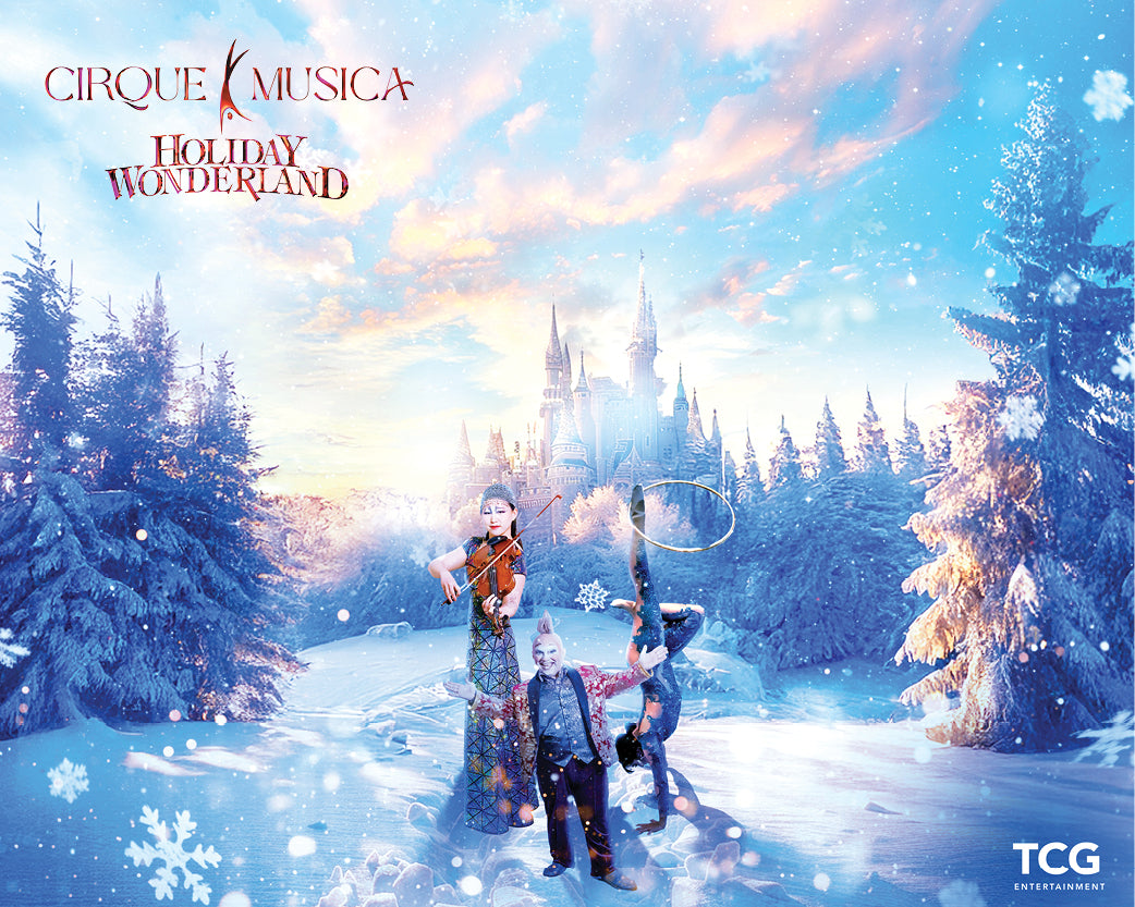 Cirque Musica Holiday Wonderland